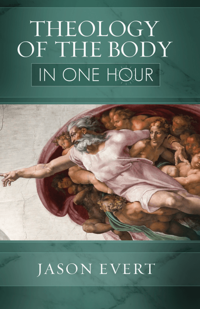 Theology of the Body In One Hour