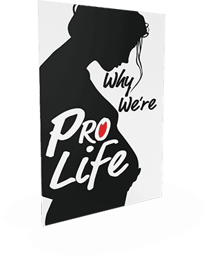 Why We are Prolife